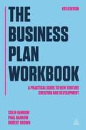 The Business Plan Workbook di Colin Barrow, Paul Barrow, Robert Brown edito da Kogan Page Ltd