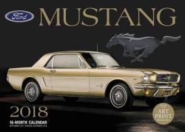 Ford Mustang 2018 edito da Motorbooks International