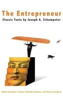 The Entrepreneur: Classic Texts di Markus Becker edito da STANFORD BUSINESS BOOKS