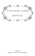 Revolutionary Soldiers in Kentucky. a Roll of the Officers of Virginia Line Who Received Land Bounties; A Roll of Hte Re di Anderson C. Quisenberry edito da Clearfield