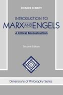 Introduction To Marx And Engels di Richard Schmitt edito da Taylor & Francis Inc