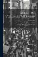 Bulletin, Volumes 7-8; Volume 1887 edito da Creative Media Partners, LLC