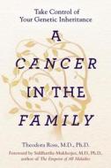 A Cancer In The Family di MD Ross edito da Penguin Putnam Inc