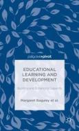 Educational Learning and Development: Building and Enhancing Capacity di Margaret Baguley, Patrick Alan Danaher, Andy Davies edito da SPRINGER NATURE