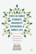 First-in-Family Students, University Experience and Family Life di Sarah O'Shea, Josephine May, Cathy Stone, Janine Delahunty edito da Palgrave Macmillan
