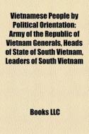 Vietnamese People By Political Orientati di Books Llc edito da Books LLC