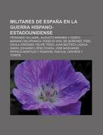 Militares de España en la guerra hispano-estadounidense di Fuente Wikipedia edito da Books LLC, Reference Series