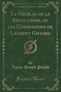 Le Gilblas De La Revolution, Vol. 2 di Picard Picard edito da Forgotten Books
