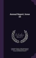 Annual Report, Issue 23 edito da Palala Press