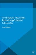 Rethinking Children's Citizenship di Tom Cockburn edito da Palgrave Macmillan