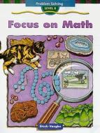 Focus on Math Problem Solving, Level E edito da Houghton Mifflin Harcourt (HMH)