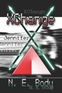 Xchange - Jennifer di #Body,  N.,  E. edito da Publishamerica