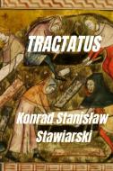 TRACTATUS di Konrad Stawiarski edito da Lulu.com