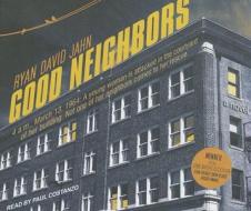 Good Neighbors di Ryan David Jahn edito da Tantor Media Inc