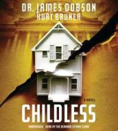 Childless di James Dobson edito da Hachette Audio
