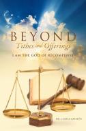 Beyond Tithes and Offerings di J. Gayle Gaymon edito da iUniverse