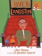 Love to Langston di Tony Medina, R. Gregory Christie edito da LEE & LOW BOOKS INC