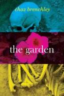 The Garden di Chaz Brenchley edito da Lethe Press