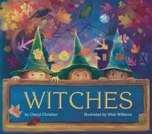 Witches di Cheryl Christian edito da STAR BRIGHT BOOKS