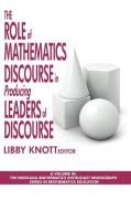 The Role of Mathematics Discourse in Producing Leaders of Discourse (Hc) di Libby Knott edito da Information Age Publishing