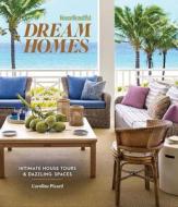 House Beautiful: Dream Homes di Sophie Donelson edito da Sterling Publishing Co Inc
