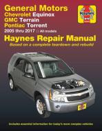 Gm: Chevrolet Equinox (05-17), GMC Terrain (10-17) & Pontiac Torrent (06-09) Haynes Repair Manual di Editors Of Haynes Manuals edito da HAYNES PUBN