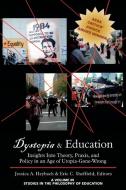 Dystopia & Education edito da Information Age Publishing