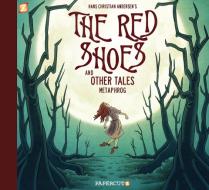 Red Shoes and Other Tales, The di Metaphrog edito da Papercutz