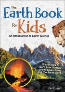 Earth Book for Kids: Volcanos, Earthquakes & Landforms di Dan R. Lynch edito da ADVENTUREKEEN