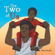 The Two Of Us di Shaun Garrett edito da Xlibris Us