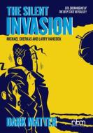 Silent Invasion, The Vol. 4 di Larry Hancock edito da NBM Publishing Company