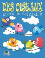 Des Oiseaux Livre De Coloriage di Neil Masters edito da Bryoneer Publishing