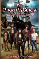 The Pirate's Curse: Brigands of the Compass Rose di Toni Runkle, Steve Webb edito da BLACK ROSE WRITING