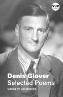 Selected Poems (Vup Classic) di Denis Glover edito da VICTORIA UNIV PR
