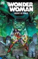 Wonder Woman: Agent of Peace di Amanda Conner, Jimmy Palmiotti edito da D C COMICS