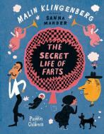 The Secret Life of Farts di Malin Klingenberg edito da PUSHKIN PR