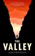 The Valley di John Renehan edito da Head Of Zeus