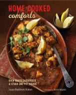 Home-Cooked Comforts: Oven-Bakes, Casseroles and Other One-Pot Dishes di Laura Washburn Hutton edito da RYLAND PETERS & SMALL INC