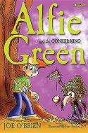 Alfie Green and the Conker King di Joe O'Brien edito da O'Brien Press Ltd