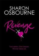 Revenge di Sharon Osbourne edito da Little, Brown Book Group