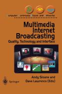 Multimedia Internet Broadcasting edito da Springer London