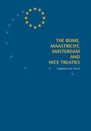 The Rome, Maastricht, Amsterdam And Nice Treaties edito da Taylor & Francis Ltd