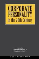 Corporate Personality in the 20th Century di R. Grantham, C. E. F. Rickett, Myilibrary edito da HART PUB
