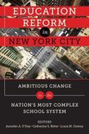Education Reform in New York City edito da Harvard Educational Publishing Group