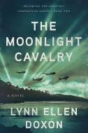 The Moonlight Cavalry di Lynn Ellen Doxon edito da ARTEMESIA PUB