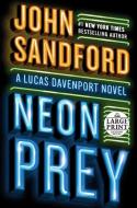 Neon Prey di John Sandford edito da RANDOM HOUSE LARGE PRINT