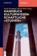 Handbuch kulturwissenschaftliche 'Studies' edito da Walter de Gruyter