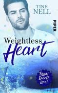 Weightless Heart di Tine Nell edito da Piper Verlag GmbH