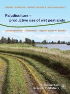 Paludiculture - productive use of wet peatlands edito da Schweizerbart Sche Vlgsb.