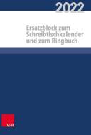 Kalender für alle im kirchlichen Dienst 2022 Ersatzblock di Heinz Behrends edito da Vandenhoeck + Ruprecht